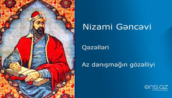 Nizami Gəncəvi - Az danışmağın gözəlliyi