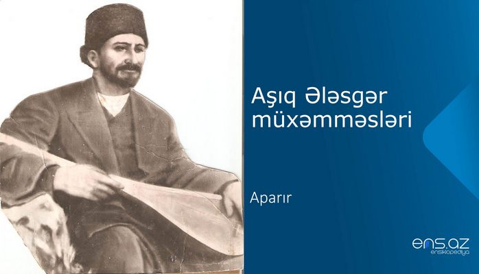 Aşıq Ələsgər - Aparır