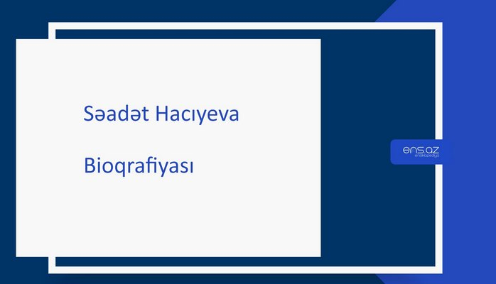 Səadət Hacıyeva
