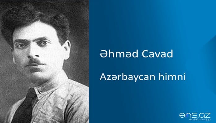 Əhməd Cavad - Azərbaycan himni
