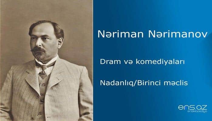 Nəriman Nərimanov - Nadanlıq/Birinci məclis