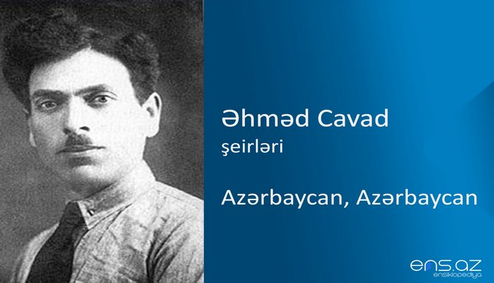 Əhməd Cavad - Azərbaycan, Azərbaycan