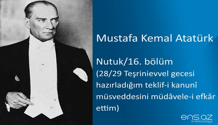 Mustafa Kemal Atatürk - Nutuk/16. bölüm
