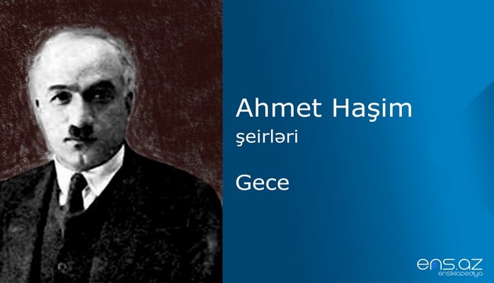 Ahmet Haşim - Gece