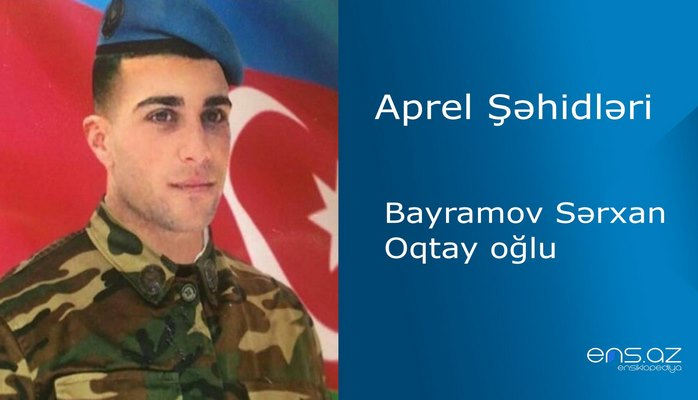 Sərxan Bayramov Oqtay oğlu