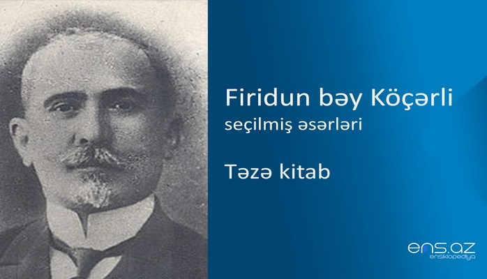 Firidun bəy Köçərli - Təzə kitab