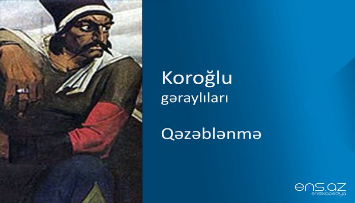 Koroğlu - Qəzəblənmə