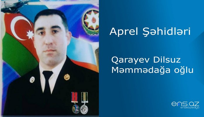 Dilsuz Qarayev Məmmədağa oğlu