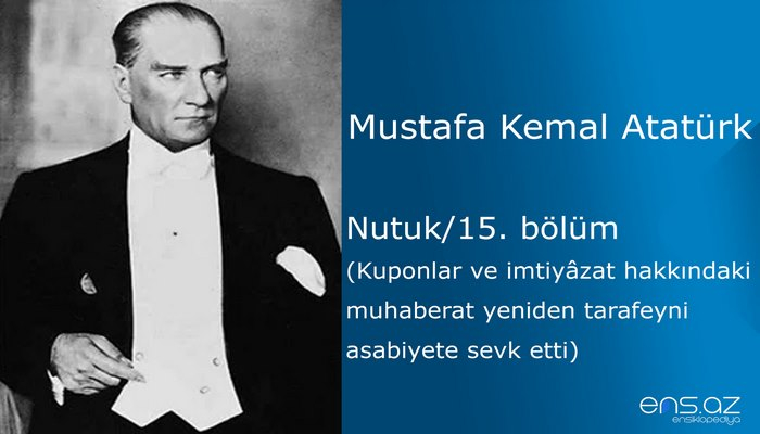 Mustafa Kemal Atatürk - Nutuk/15. bölüm
