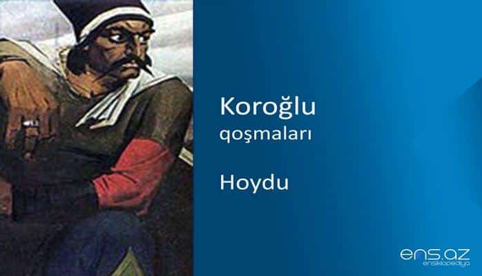 Koroğlu - Hoydu