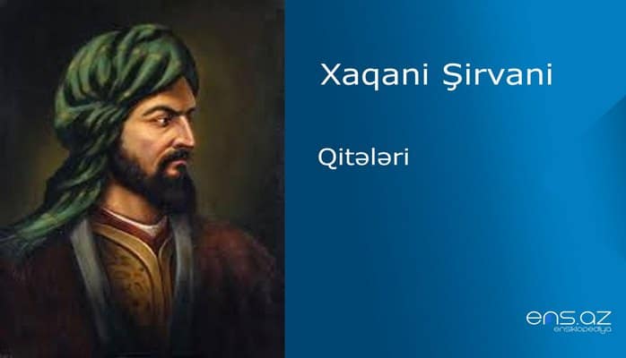Xaqani Şirvani - Qitələr