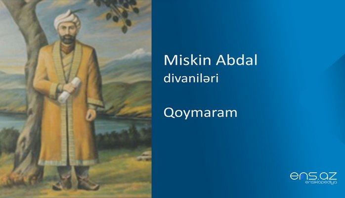 Miskin Abdal - Qoymaram