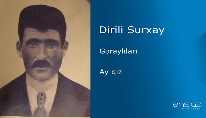 Dirili Surxay - Ay qız