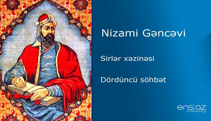 Nizami Gəncəvi - Sirlər xəzinəsi/Dördüncü söhbət