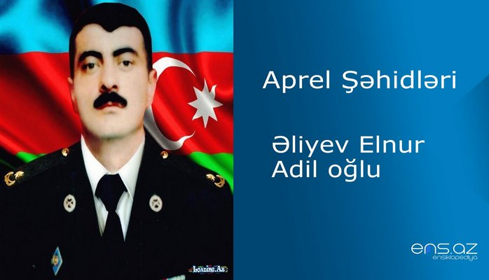 Elnur Əliyev Adil oğlu