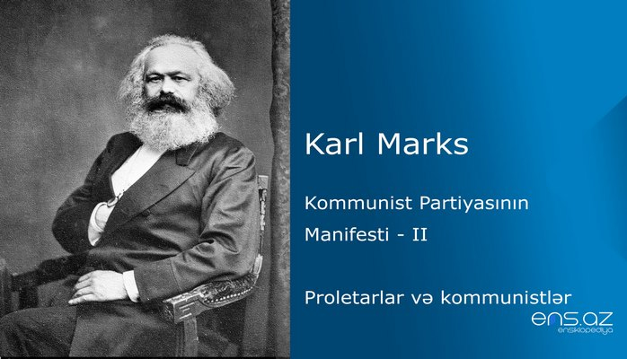 Karl Marks - Kommunist Partiyasının Manifesti - II hissə