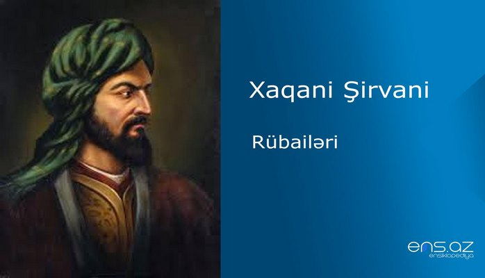 Xaqani Şirvani - Rübailər