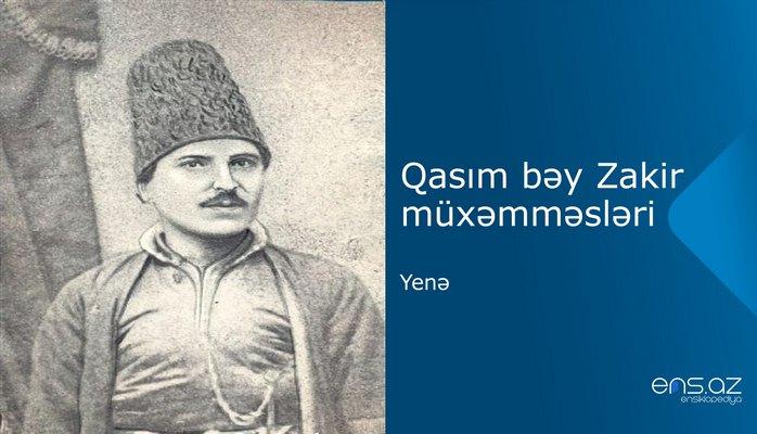 Qasım bəy Zakir - Yenə