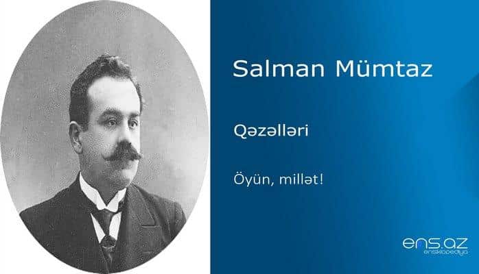 Salman Mümtaz - Öyün, millət!