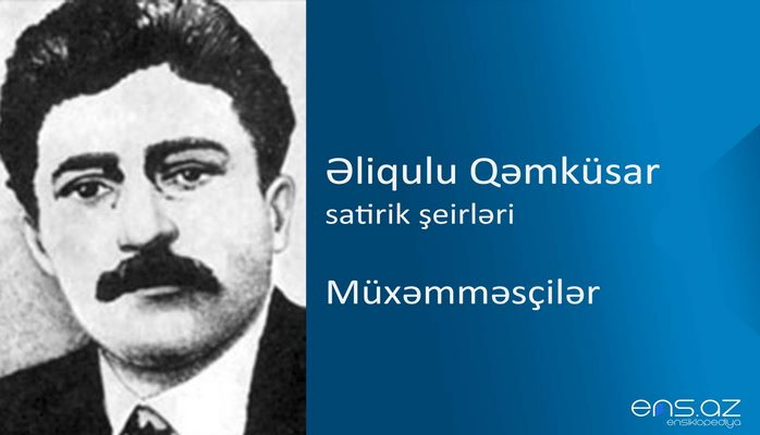 Əliqulu Qəmküsar - Müxəmməsçilər