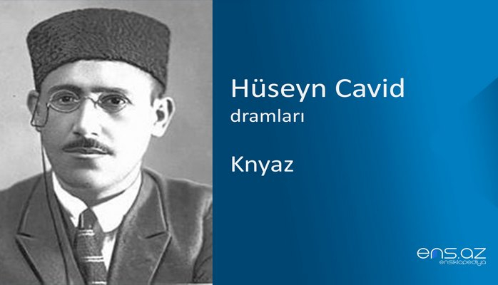 Hüseyn Cavid - Knyaz