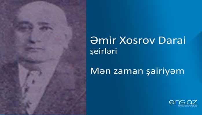 Əmir Xosrov Darai - Mən zaman şairiyəm