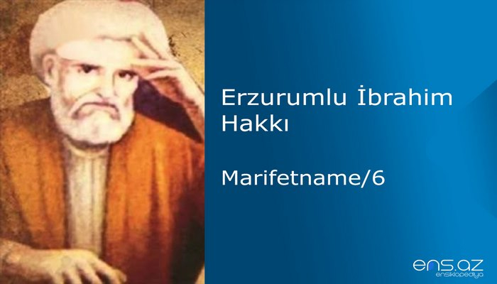 Erzurumlu İbrahim Hakkı - Marifetname/6