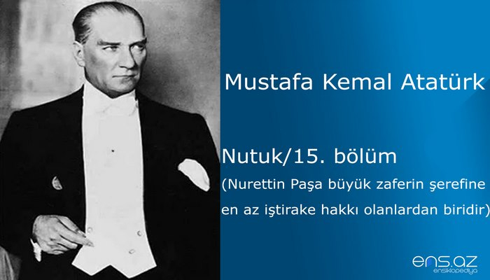 Mustafa Kemal Atatürk - Nutuk/14. bölüm