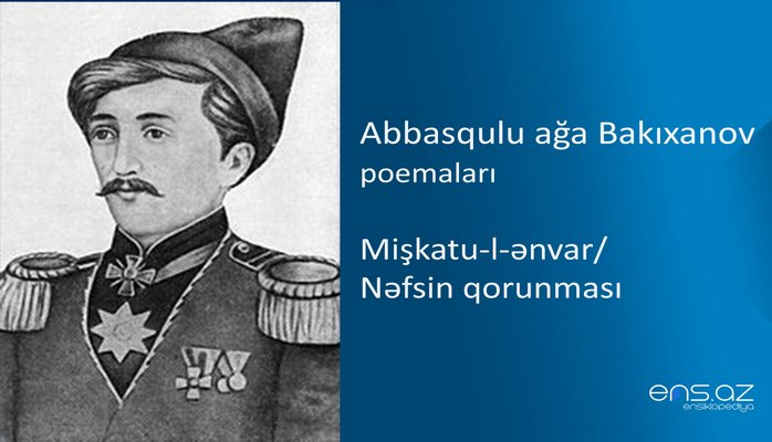 Abbasqulu ağa Bakıxanov - Mişkatu-l-ənvar/Nəfsin qorunması