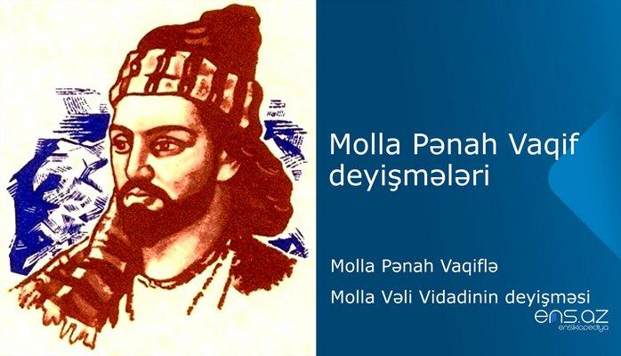 Molla Pənah Vaqif - Molla Pənah Vaqiflə Molla Vəli Vidadinin deyişməsi