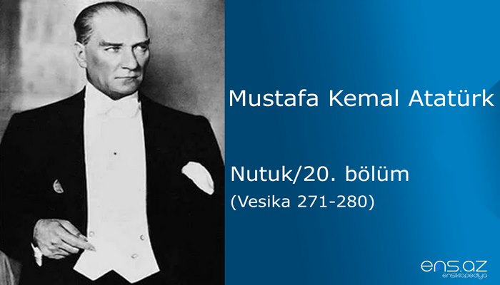 Mustafa Kemal Atatürk - Nutuk/20. bölüm