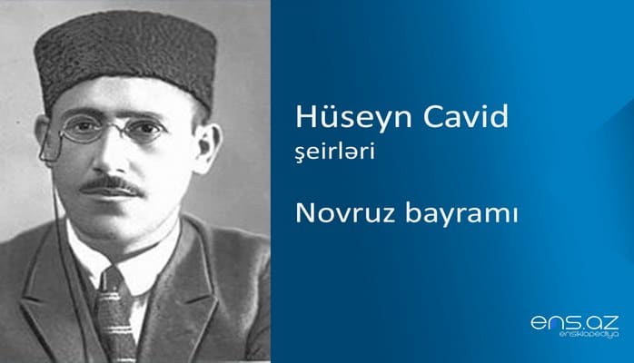 Hüseyn Cavid - Novruz bayramı