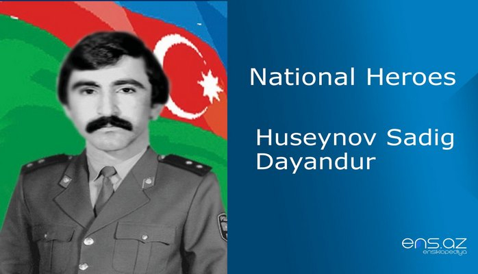 Huseynov Sadig Dayandur