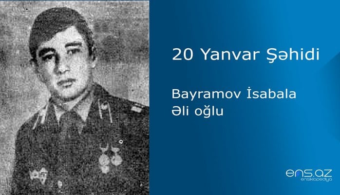 Bayramov İsabala Əli oğlu