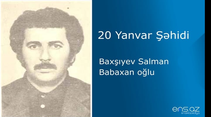 Baxşıyev Salman Babaxan oğlu