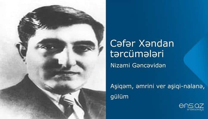Cəfər Xəndan - Aşiqəm, əmrini ver aşiqi-nalanə, gülüm