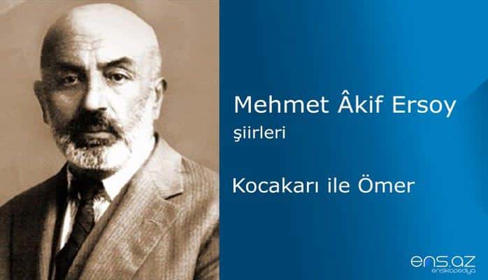 Mehmet Akif Ersoy - Kocakarı ile Ömer
