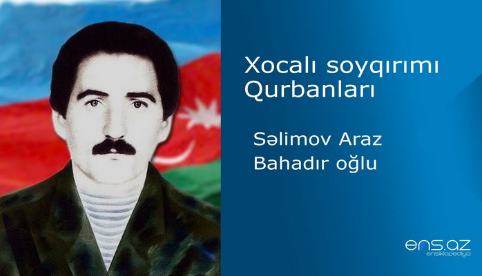 Səlimov Araz Bahadır oğlu