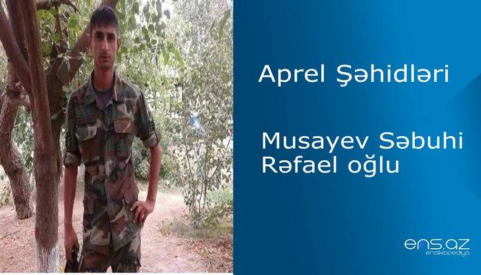 Səbuhi Musayev Rəfael oğlu