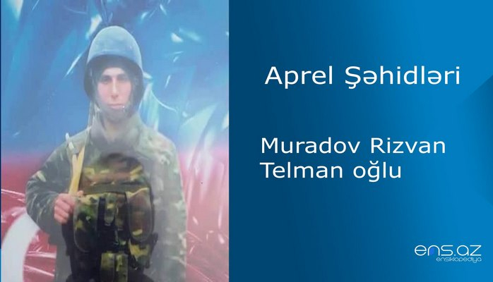 Rizvan Muradov Telman oğlu