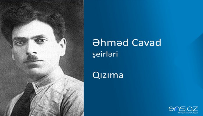 Əhməd Cavad - Qızıma