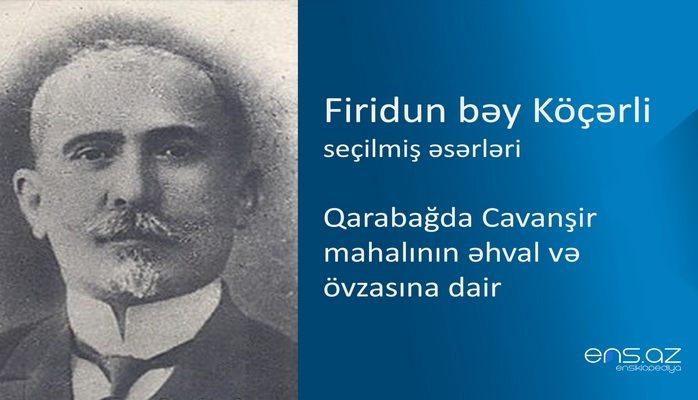 Firidun bəy Köçərli - Qarabağda Cavanşir mahalının əhval və övzasına dair