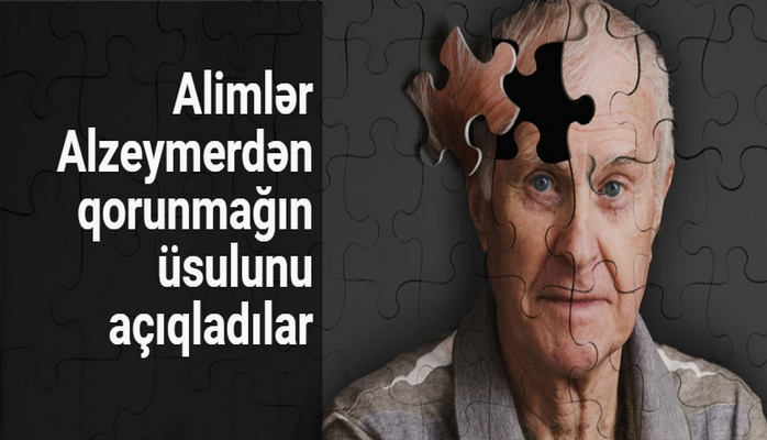 Alimlər Alzeymerdən qorunmağın üsulunu açıqladılar