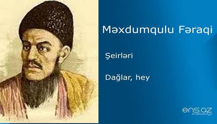 Məxdumqulu Fəraqi - Dağlar, hey