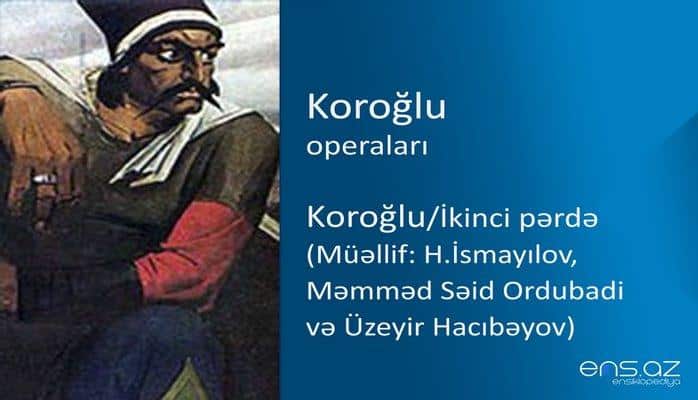 Koroğlu - Koroğlu/İkinci pərdə