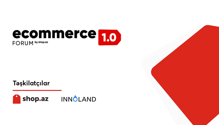 Bakıda E-Commerce 1.0 tədbiri keçiriləcək