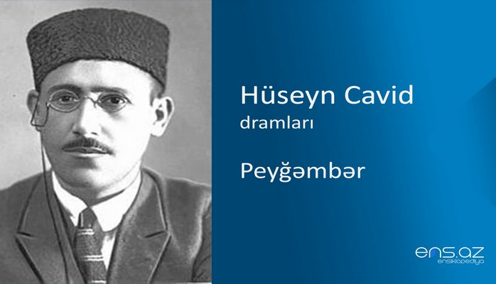 Hüseyn Cavid - Peyğəmbər
