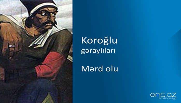 Koroğlu - Mərd olu