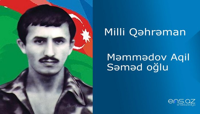 Aqil Məmmədov Səməd oğlu