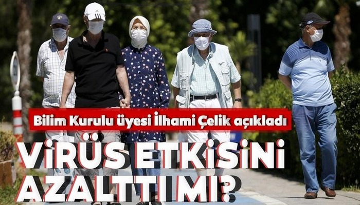 Bilim Kurulu Üyesi Çelik açıkladı: Koronavirüs Türkiye'de etkisini azalttı mı?